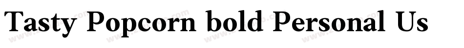 Tasty Popcorn bold Personal Use字体转换
